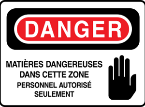 Danger Matières dangereuses dans cette zone