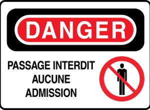 Danger Passage interdit Aucune admission