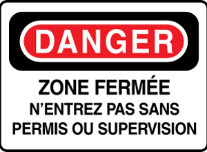 Danger Zone fermée N'entrez pas sans permis
