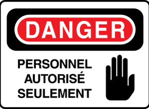 Danger Personnel autorisé seulement